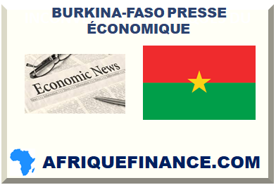 BURKINA-FASO PRESSE ÉCONOMIQUE 2025