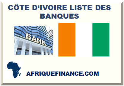 CÔTE D‘IVOIRE LISTE DES BANQUES 2023