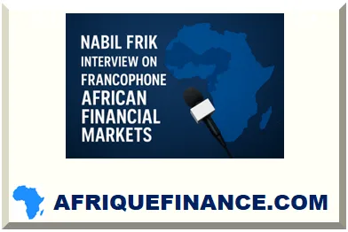 NABIL FRIK ABOUT FRANCOPHONE AFRICA FINANCIAL MARKETS